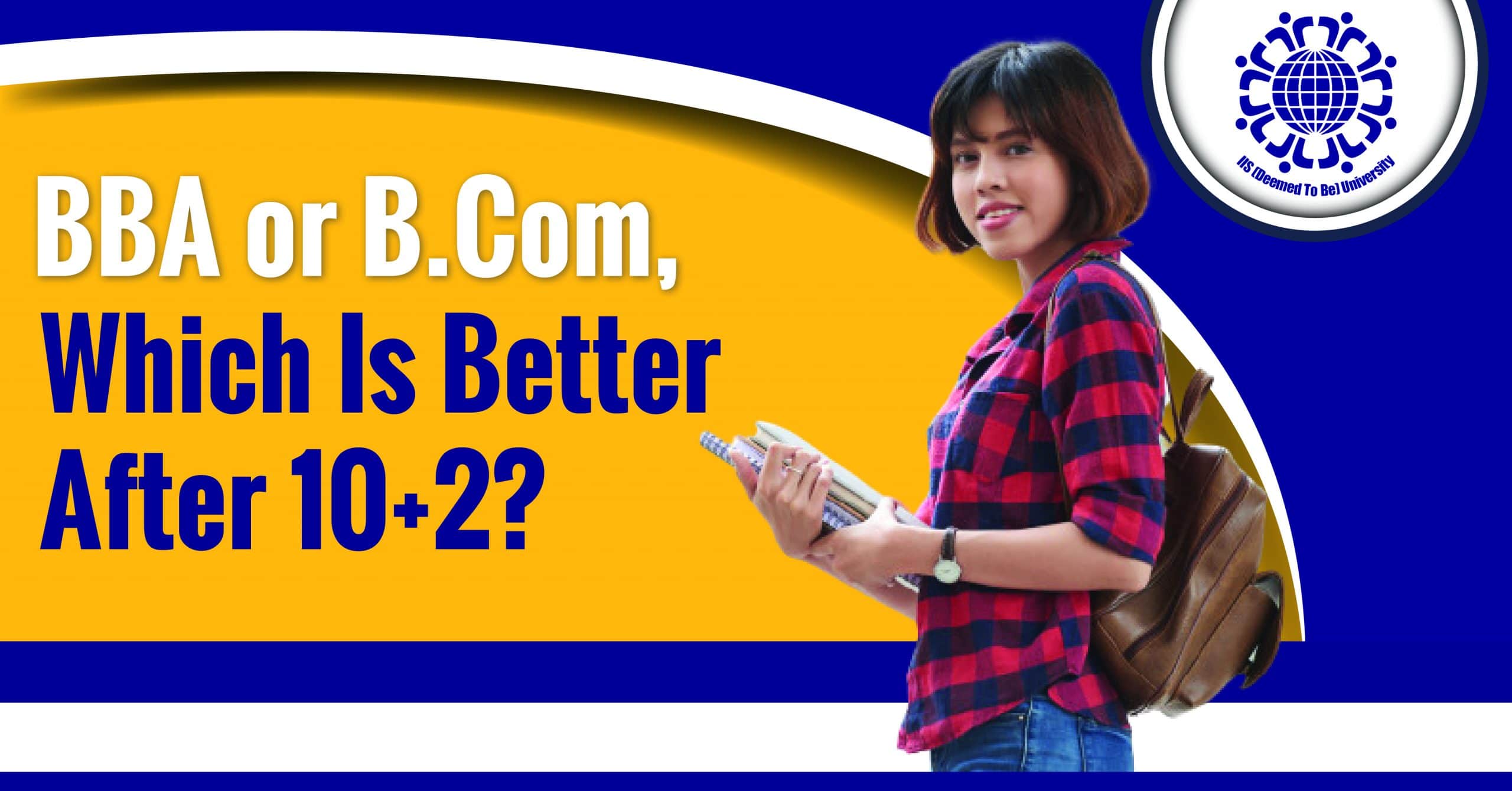 BBA or B.Com, Which Is Better After 10+2