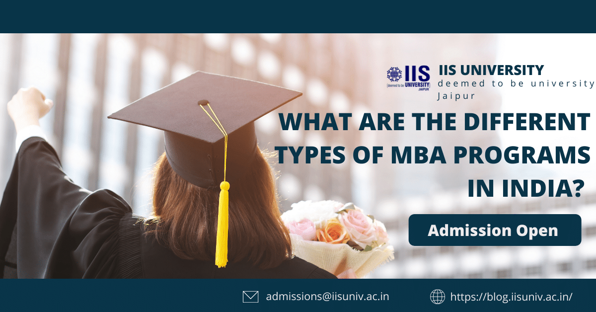 What are the Different types of MBA Programs in India? 