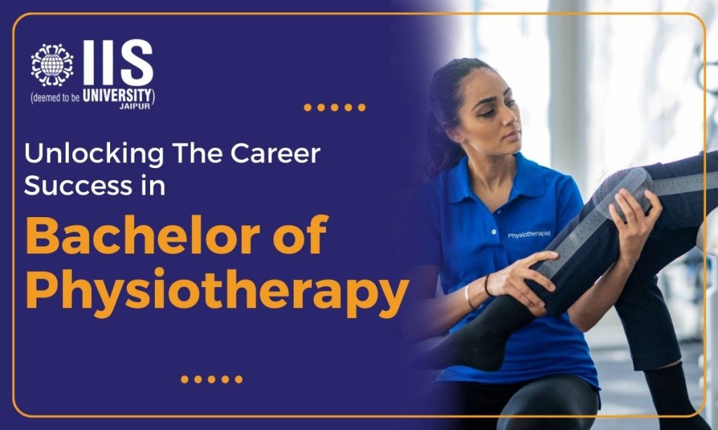 Unlocking Career Success Bachelor Of Physiotherapy Job Prospects In 2023   Unlocking Career Success BPT Bachelor Of Physiotherapy Job Prospects In 2023 1024x614 