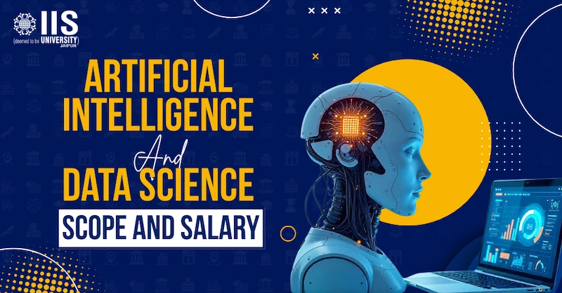 Artificial Intelligence and Data Science Scope and Salary